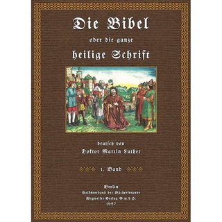 Die Cranach-Bibel oder die ganze Heilige Schrift