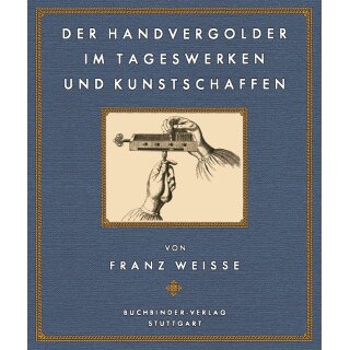 Weisse: Der Handvergolder - gebunden
