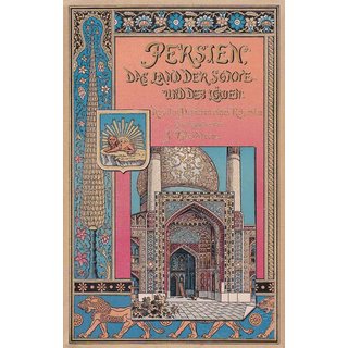 Persien, das Land der Sonne