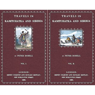 Travels in Kamtchatka and Siberia - 1 and 2