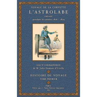 Voyage de la Corvette Astrolabe - Histoire 1