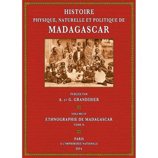 Histoire de Madagascar - Vol. 4: Ethnographie 2