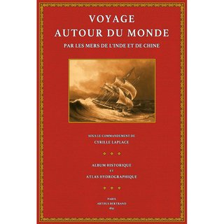 Voyage autour du Monde - Album Historique et Atlas Hydrographique