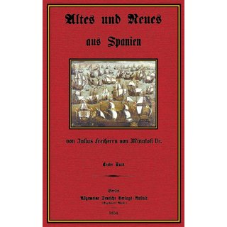 Altes und Neues aus Spanien - 1