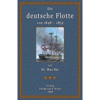 Die deutsche Flotte von 1848 - 1852