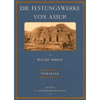 Die Festungswerke von Assur - Tafeln