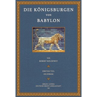 Die Königsburgen von Babylon - Theil 1: Die Südburg