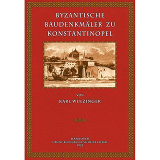 Byzantinische Baudenkmäler zu Konstaninopel