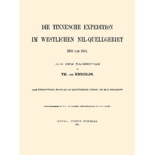 Die Tinnesche Expedition im westlichen Nil-Quellgebiet - 1863 und 1864