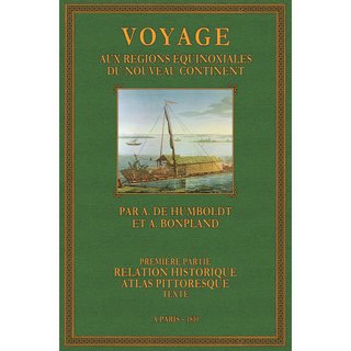 Voyage - Relation Historique, Atlas Pittoresque, Textes