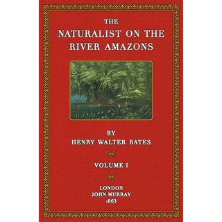 The Naturalist on the River Amazons - 1
