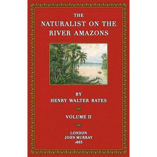The Naturalist on the River Amazons - 2