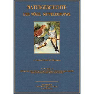 Naturgeschichte der Vögel Mitteleuropas - 4