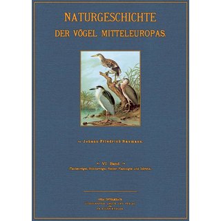 Naturgeschichte der Vögel Mitteleuropas - 6