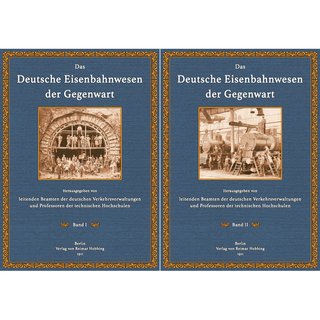 Das Deutsche Eisenbahnwesen der Gegenwart - 1 und 2