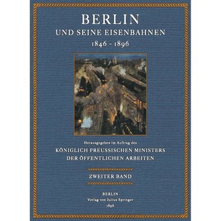 Berlin und seine Eisenbahnen 1846 - 1896 - 2