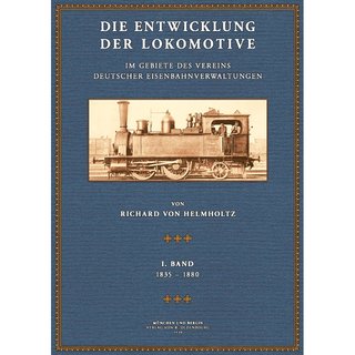 Die Entwicklung der Lokomotive - 1: 1835-1880