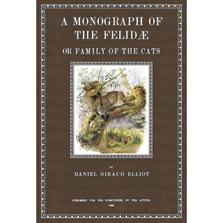A Monograph of the Felidae
