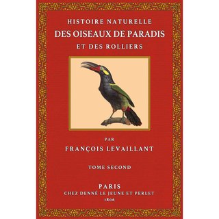 Histoire Naturelle des Oiseaux de Paradis 2