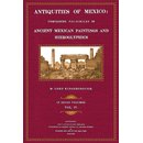Antiquities of Mexico - 4: Plates