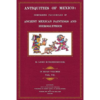 Antiquities of Mexico - 7: Text