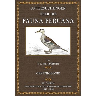 Untersuchungen über die Fauna Peruana - Ornithologie