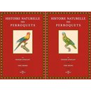 Histoire Naturelle des Perroquets - 1 et 2