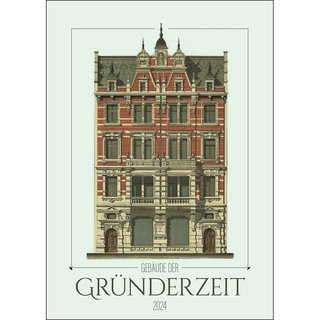 Wandkalender 2024 - Häuser der Gründerzeit