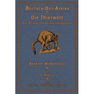 Die Thierwelt Ost-Afrikas - Wirbelthiere